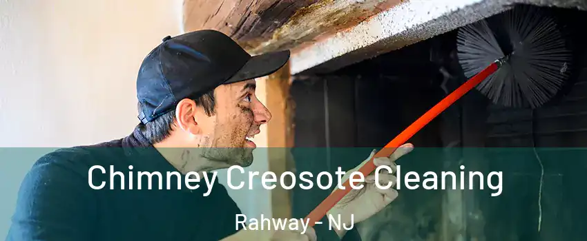  Chimney Creosote Cleaning Rahway - NJ