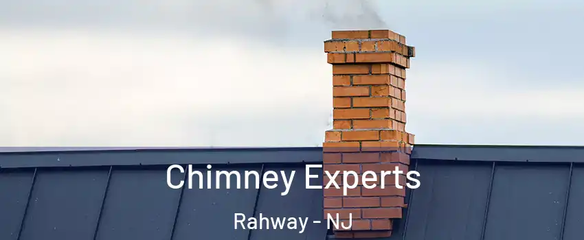 Chimney Experts Rahway - NJ
