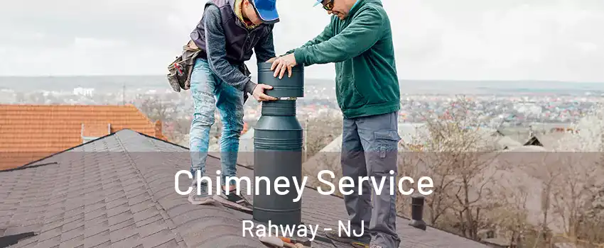  Chimney Service Rahway - NJ