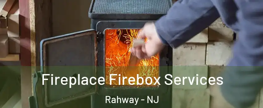 Fireplace Firebox Services Rahway - NJ