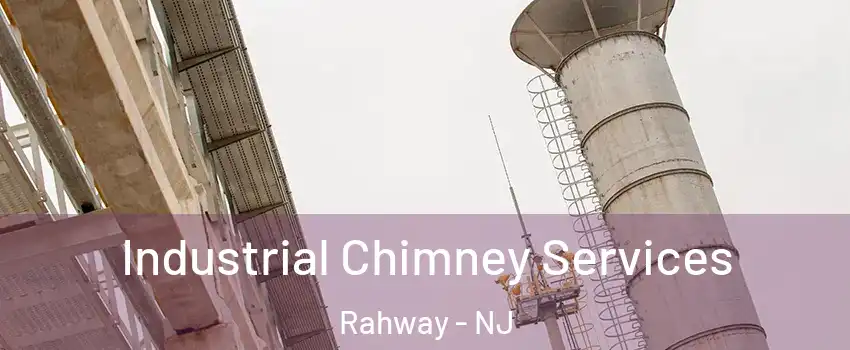  Industrial Chimney Services Rahway - NJ