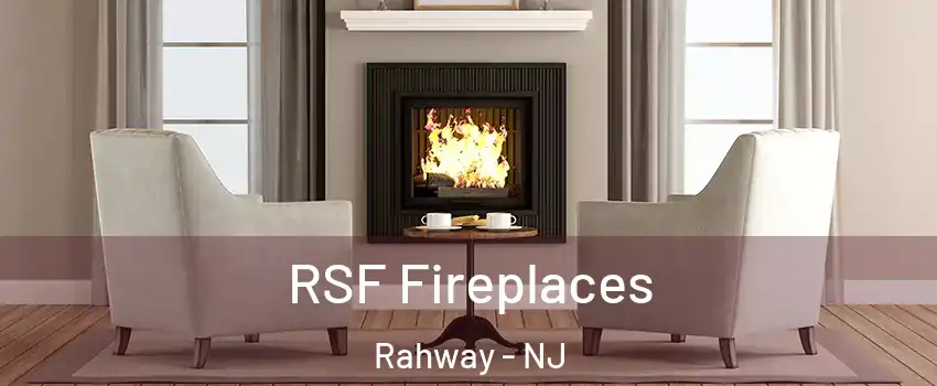  RSF Fireplaces Rahway - NJ