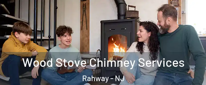  Wood Stove Chimney Services Rahway - NJ